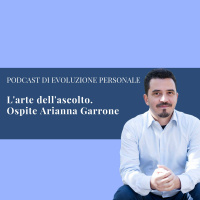 Episodio 73 - Larte dellascolto. Ospite: Arianna Garrone