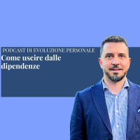 Episodio 340 - Come uscire dalle dipendenze