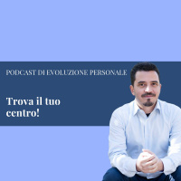 Episodio 24 - Trova il tuo centro
