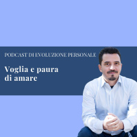 Episodio 42 - Voglia e paura di amare