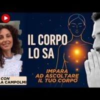 Episodio 342 - Il corpo ti parla, ma tu lo ascolti?