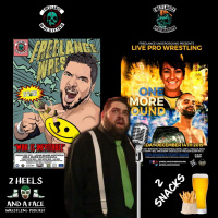 2 Snacks for the Price of One - Freelance Wrestling and Freelance Underground