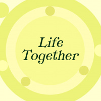 Life Together #2 - Grow  Rejoice