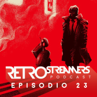 RetroStreamers Podcast - T02E01 - Especial Inicio Segunda Temporada