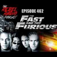 EPISODE 462: THE FAST AND THE FURIOUS