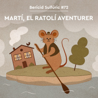 72 - Martí, el ratolí aventurer
