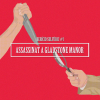 1 - Assassinat a Gladstone Manor