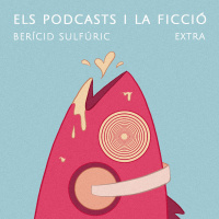 EXTRA - Els podcasts i la ficció