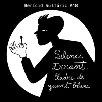 48 - Silenci Errant, lladre de guant blanc