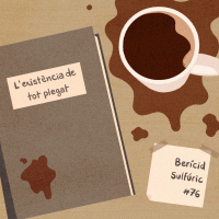 76 - Lexistència de tot plegat