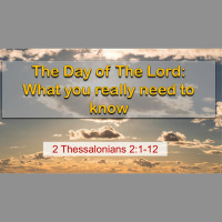 The Day of the Lord: What You Really Need to Know
