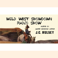 The Wild West Showdown with J.C. Hulsey: Episode 26