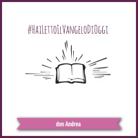 #HaiLettoilVangeloDiOggi - domenica 12 novembre 2017