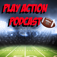 Play Action Podcast #4