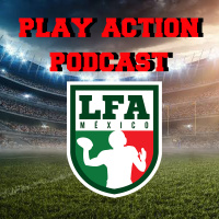 Play Action Podcast LFA #4