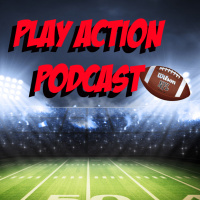 Play Action Podcast #6