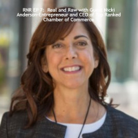 RNR EP 7: Real and Raw with Guest Nicki Anderson-Entrepreneur and CEO of Top Ranked Chamber of Commerce