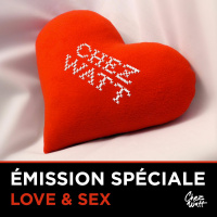 Emission spéciale - Love  Sex