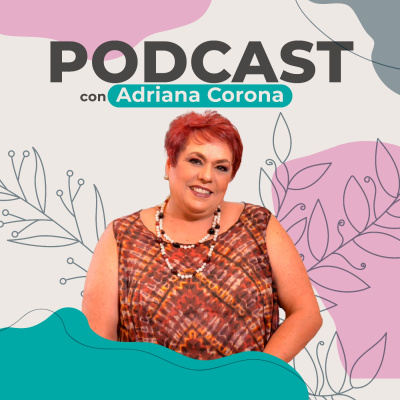 Podcast Simplemente Adriana - Www.simplementeadria