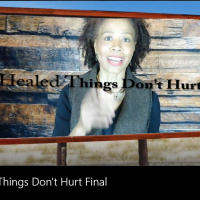 Healed Things Don’t Hurt (Motivational)