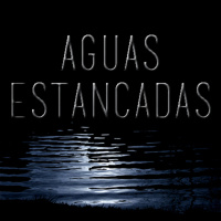 Aguas Estancadas - Episodio 43: This is IT!.