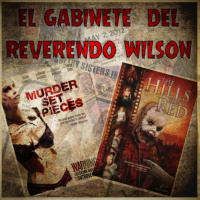 El Gabinete del Reverendo Wilson - Murder Set Pieces y Colinas Sangrientas