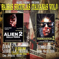 Aguas Turbias 92 - Falsas Secuelas vol.3: Alien 2 sobre la tierra y Terminator 2