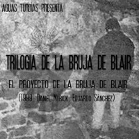 Aguas Turbias 46.1–Trilogía de la Bruja de Blair: El Proyecto de la Bruja de Blair