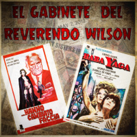 EL Gabinete del Reverendo Wilson – Hanno Cambiato Faccia y Baba Yaga