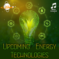 Upcoming Energy Technologies