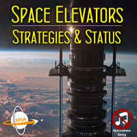Space Elevators: Strategies  Status (Narration Only)
