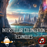 Interstellar Colonization Compendium (Narration Only)