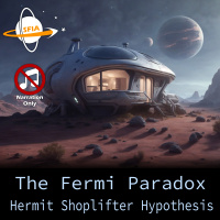 The Fermi Paradox: Hermit Hypothesis (Narration Only)