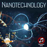 Nanotechnology: The Future of Everything (Narration Only)