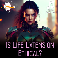 Is Life Extension Ethical?
