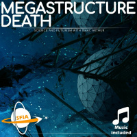 Megastructure Death