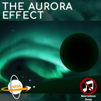 The Fermi Paradox  the Aurora Effect (Narration Only)