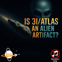 Is 3I/ATLAS an Alien Artifact? (Narration Only)