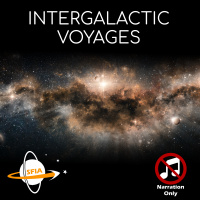 Intergalactic Voyages (Narration Only)