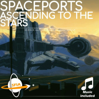 Spaceports: Ascending To The Stars