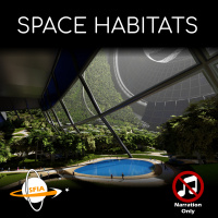 Space Habitats (Narration Only)