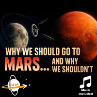 Why We Should Go To Mars... And Why We Shouldnt