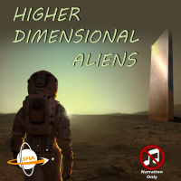 Higher Dimensional Aliens (Narration Only)