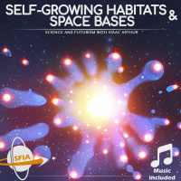 Self-Growing Habitats  Space Bases