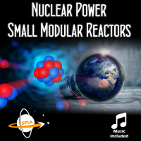 Nuclear Power: Small Modular Reactors