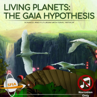 Living Planets: The Gaia Hypothesis (Narration Only)