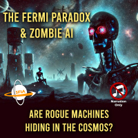 The Fermi Paradox  Zombie AI: Are Rogue Machines Hiding in the Cosmos? (Narration Only)