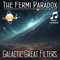 The Fermi Paradox: Galactic Great Filters
