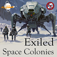 Exiled Space Colonies (Narration Only)