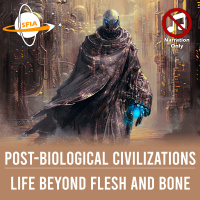 Post-Biological Civilizations: Life Beyond Flesh and Bone (Narration Only)